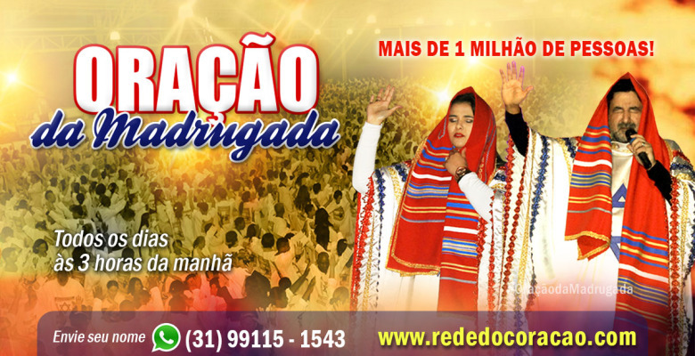 Grande é o crescimento da obra após a Oração da Madrugada